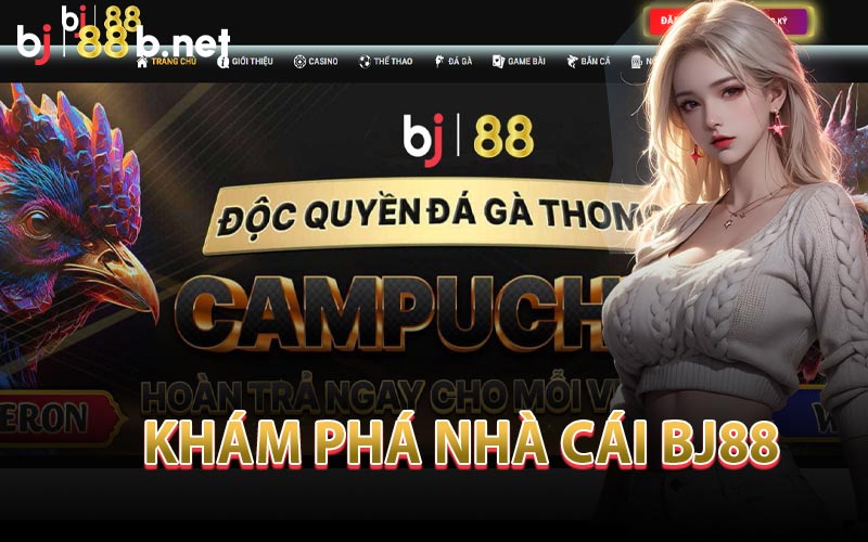 Khám Phá Nhà Cái Bj88