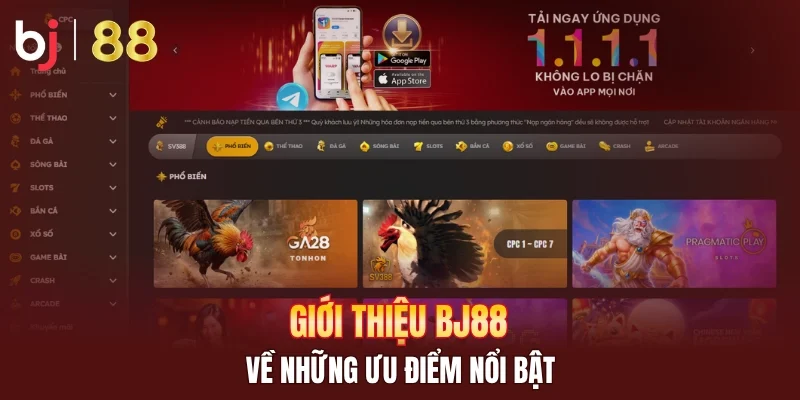 Giới thiệu BJ88 về những ưu điểm nổi bật