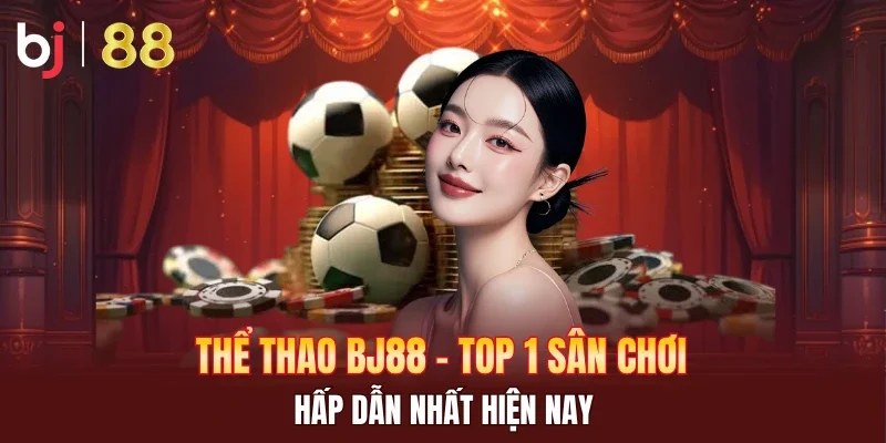 Thể Thao BJ88